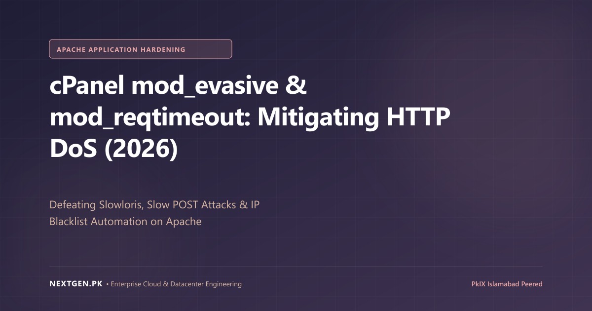 cPanel mod_evasive & mod_reqtimeout: Mitigating HTTP DoS (2026)