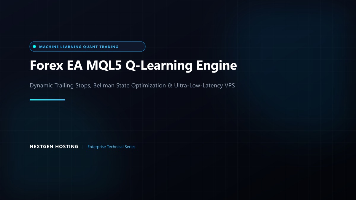 Forex EA MQL5 Q-Learning Reinforcement Learning Engine on Windows Forex VPS in Pakistan