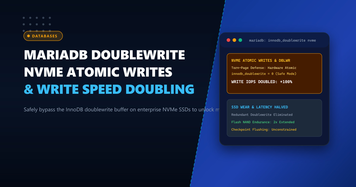 MariaDB InnoDB Doublewrite Buffer: NVMe Atomic Writes & Safe IOPS Doubling