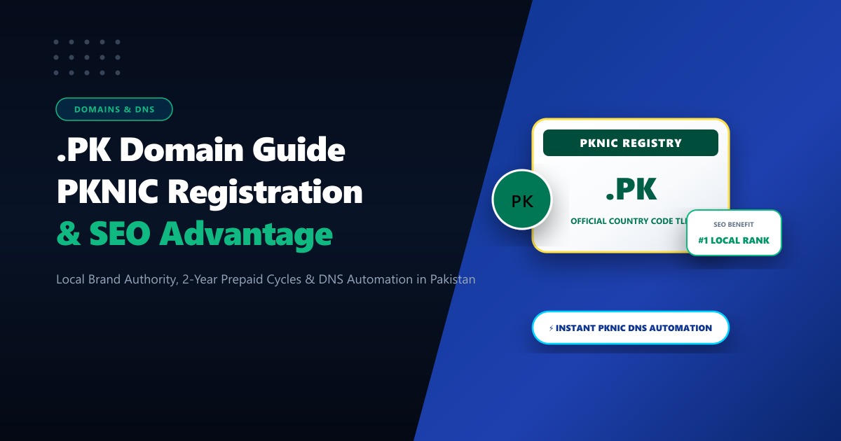 The Complete .PK Domain Registration Guide: PKNIC Rules, DNS & Pricing (2026)